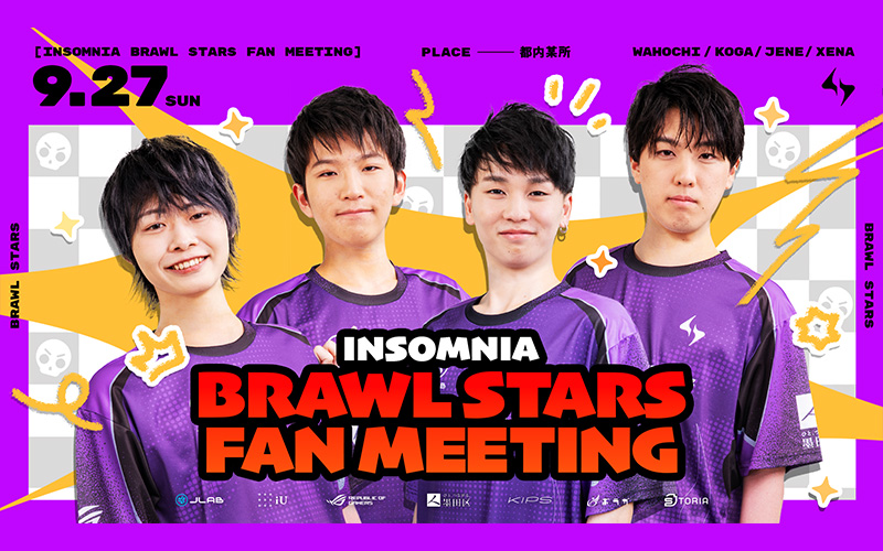 INSOMNIA BRAWL STARS FAN MEETING 開催決定！